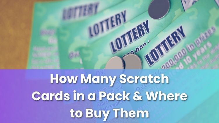 How Many Scratch Cards in a Pack & Where to Buy Them